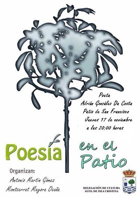 El Poeta Adrián González Da Costa en las“Poesía en el Patio de Isla Cristina”
