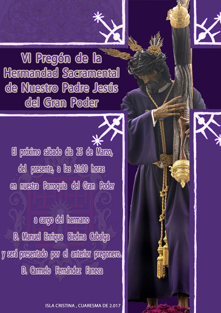 Isla Cristina acoge el “VI Pregón de la Hermandad del Gran Poder, y la XXIII Exaltación de la Saeta”