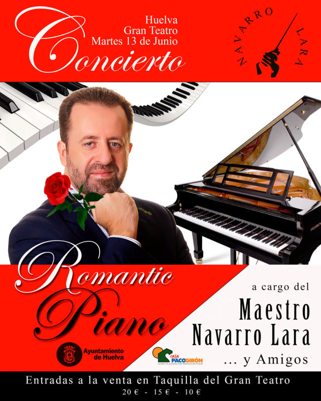 El Amor se hará Música el 13 de junio en Huelva de la mano del Maestro Navarro Lara