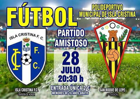 Isla Cristina FC (VS) CD San Roque de Lepe, este viernes a las 20:30 horas