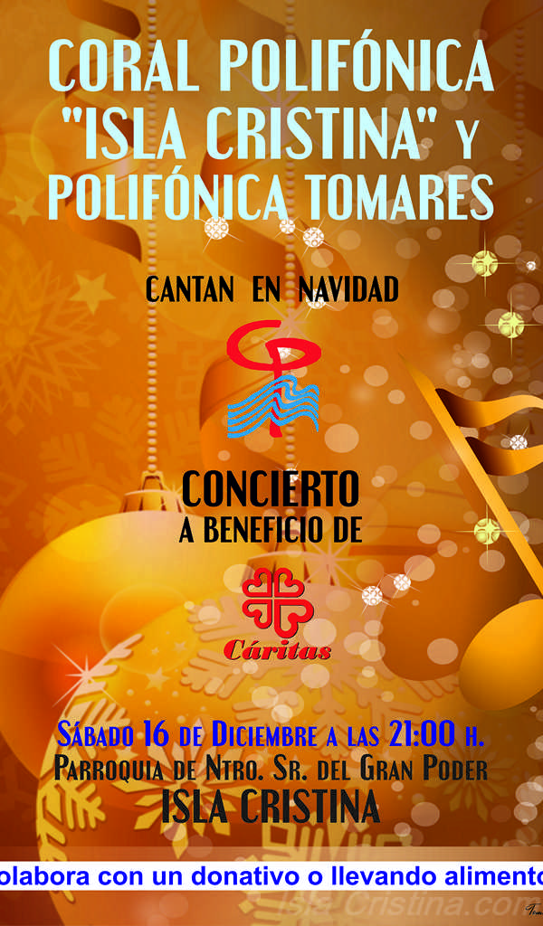 Concierto Solidario de Navidad a beneficio de Cáritas de la Coral Polifónica Isla Cristina y la de Tomares