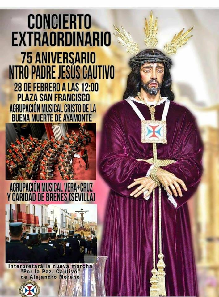 Isla Cristina acoge el Concierto Extraordinario 75 Aniversario Ntro. Padre Jesús Cautivo