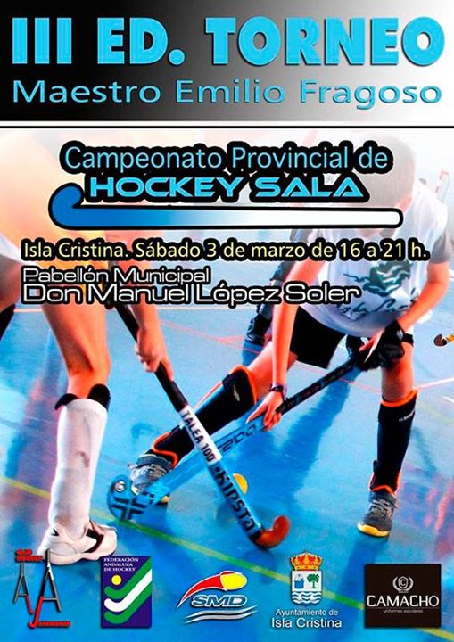 Isla Cristina celebra el III Torneo de Hockey Sala `Maestro Emilio Fragoso`