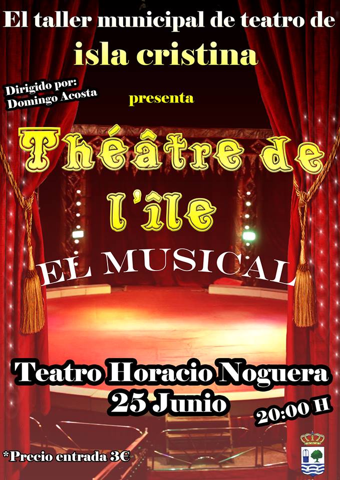 Isla Cristina acoge el Musical “Théâtre L'Île”
