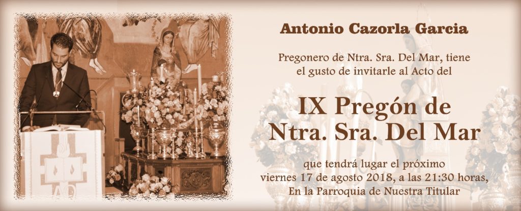 IX Pregón de Ntra. Sra. del Mar a cargo de Antonio Cazorla